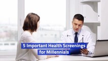 Millennials Need Health Screenings Too