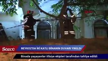 Beykoz’da iki katlı binanın duvarı yıkıldı