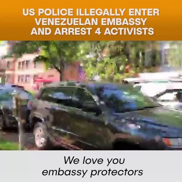 US Police Illegally Enter Venezuelan Embassy And Arrest 4 Activists