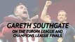 An incredible time for English football - Southgate on the Europa and Champions League finals