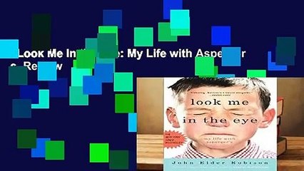 Look Me in the Eye: My Life with Asperger s  Review