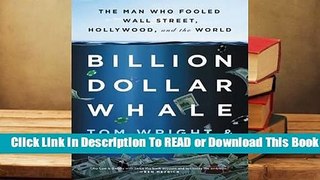 Online Billion Dollar Whale: The Man Who Fooled Wall Street, Hollywood, and the World  For Online