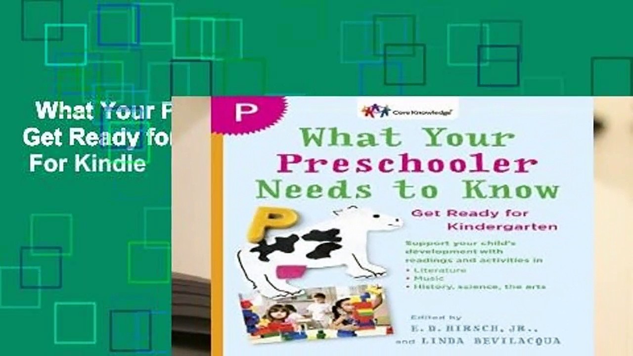 What Your Preschooler Needs to Know: Get Ready for Kindergarten (Core Knowledge)  For Kindle
