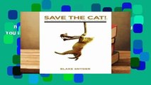 Save the Cat: The Last Book on Screenwriting You ll Ever Need Complete