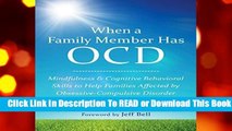 Online When a Family Member Has OCD: Mindfulness and Cognitive Behavioral Skills to Help Families