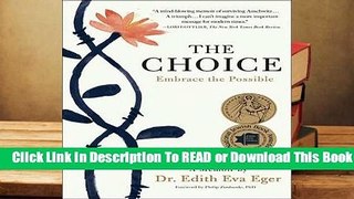 About For Books  The Choice: Embrace the Possible  Review