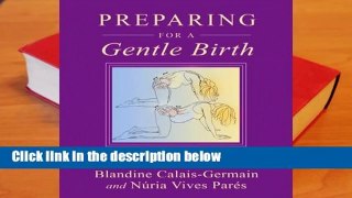 Full version  Preparing for a Gentle Birth: The Pelvis in Pregnancy Complete