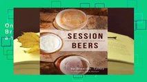 Online Session Beers: Brewing for Flavor and Balance  For Full