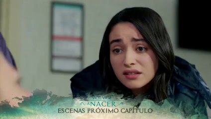 Volver a Nacer Capitulo 53 Avance HD