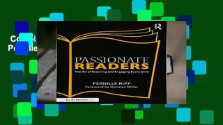 Complete acces  Passionate Readers by Pernille Ripp