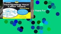 [Read] Navigating Your Later Years For Dummies Complete