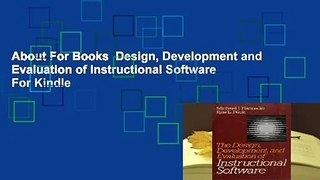 About For Books  Design, Development and Evaluation of Instructional Software  For Kindle