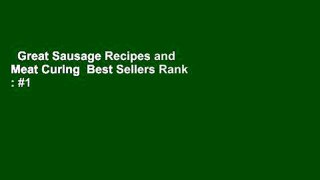 Great Sausage Recipes and Meat Curing  Best Sellers Rank : #1