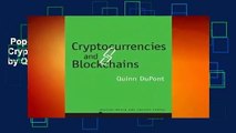 Popular to Favorit  Cryptocurrencies and Blockchains by Quinn DuPont