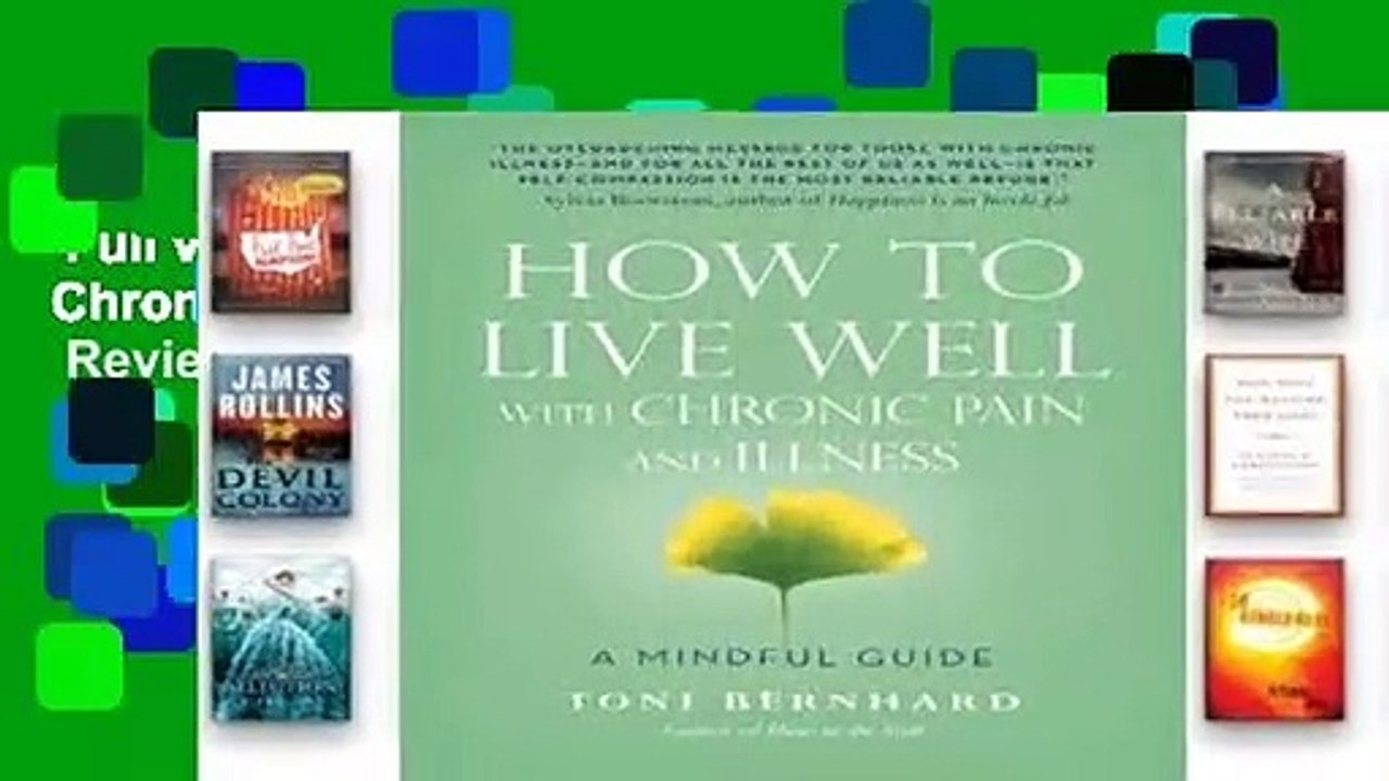 Full version  How to Live Well with Chronic Pain and Illness: A Mindful Guide  Review
