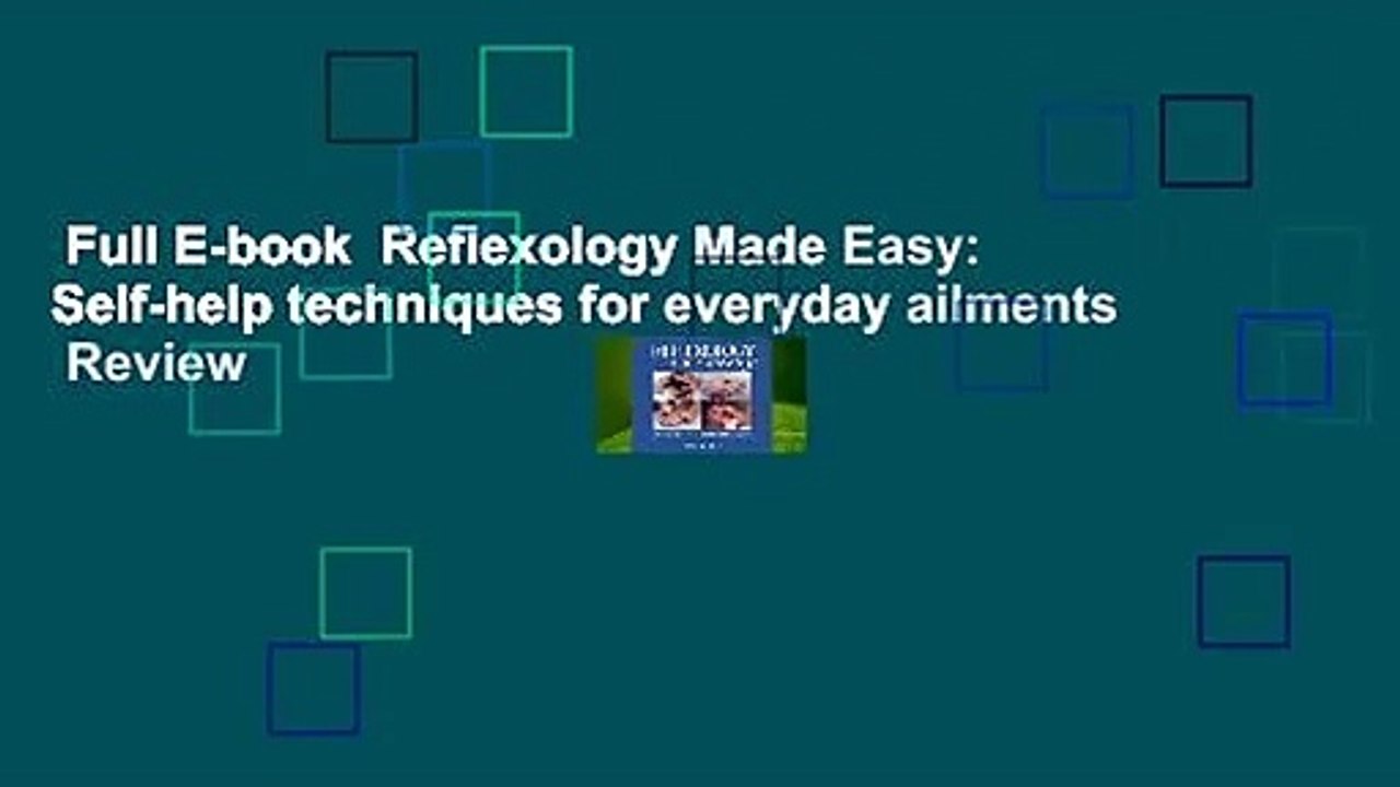 Full E-book  Reflexology Made Easy: Self-help techniques for everyday ailments  Review