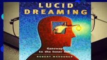 Complete acces  Lucid Dreaming: Gateway to the Inner Self by Robert Waggoner