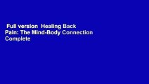 Full version  Healing Back Pain: The Mind-Body Connection Complete