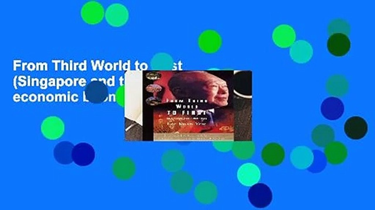 From Third World to First (Singapore and the Asian economic boom)
