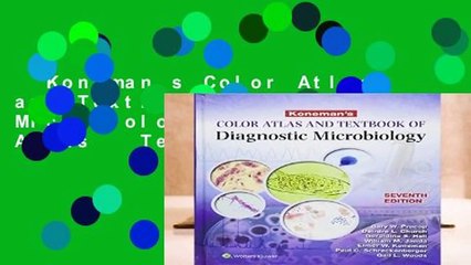 Koneman s Color Atlas and Textbook of Diagnostic Microbiology (Color Atlas   Textbook of