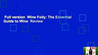 Full version  Wine Folly: The Essential Guide to Wine  Review