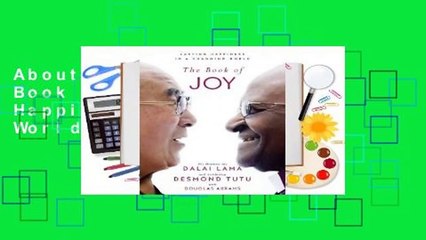 About For Books  The Book of Joy: Lasting Happiness in a Changing World Complete