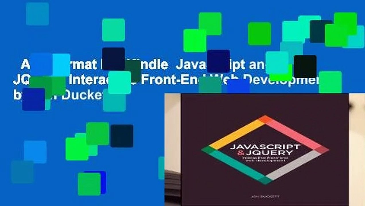 Any Format For Kindle  JavaScript and JQuery: Interactive Front-End Web Development by Jon Duckett