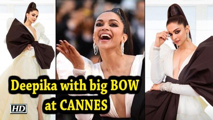 Deepika goes dramatic with big BOW at CANNES