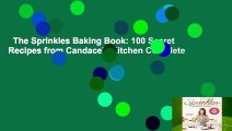 The Sprinkles Baking Book: 100 Secret Recipes from Candace's Kitchen Complete