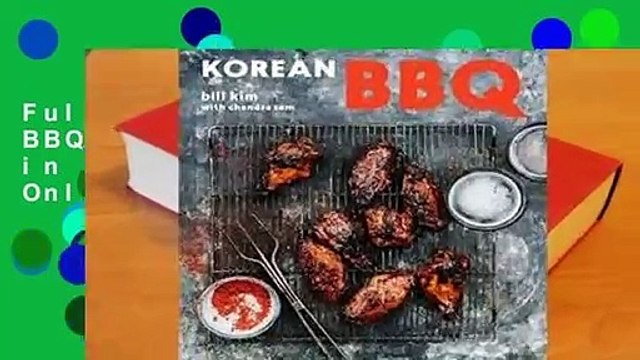 Full E-book Korean BBQ: Master Your Grill in Seven Sauces For Online