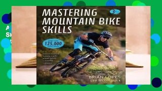 About For Books  Mastering Mountain Bike Skills 3rd Edition  Best Sellers Rank : #1