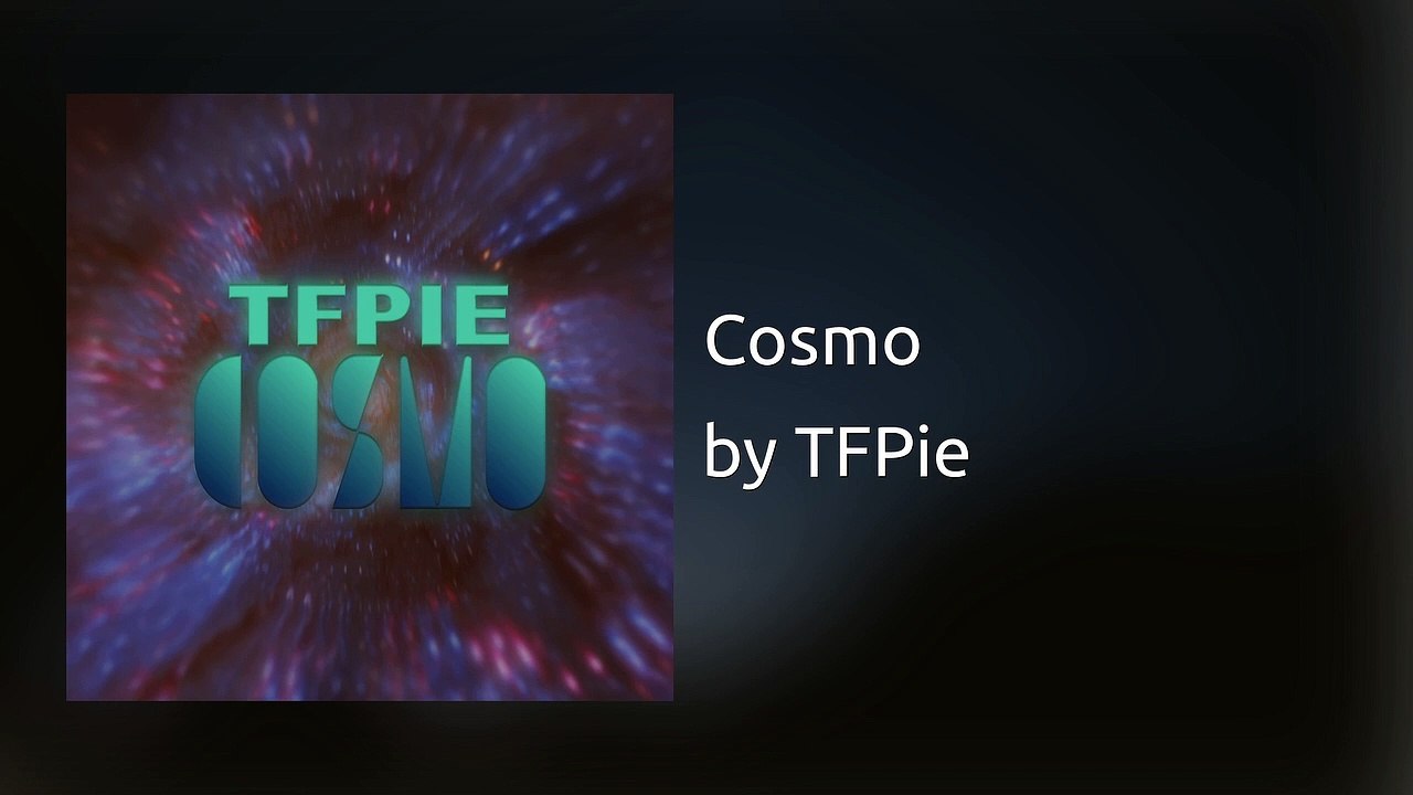 TFPie - Cosmo (Audio)