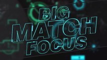 Big Match Focus - Man City v Watford
