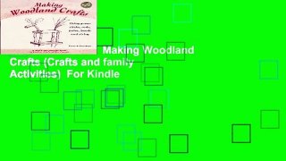 About For Books  Making Woodland Crafts (Crafts and family Activities)  For Kindle