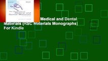 The Chemistry of Medical and Dental Materials (RSC Materials Monographs)  For Kindle