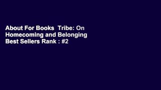 About For Books  Tribe: On Homecoming and Belonging  Best Sellers Rank : #2