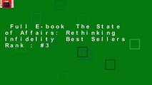 Full E-book  The State of Affairs: Rethinking Infidelity  Best Sellers Rank : #3