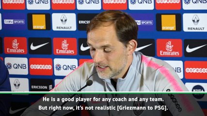 Griezmann could play for any team in the world - Tuchel