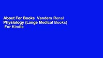 About For Books  Vanders Renal Physiology (Lange Medical Books)  For Kindle