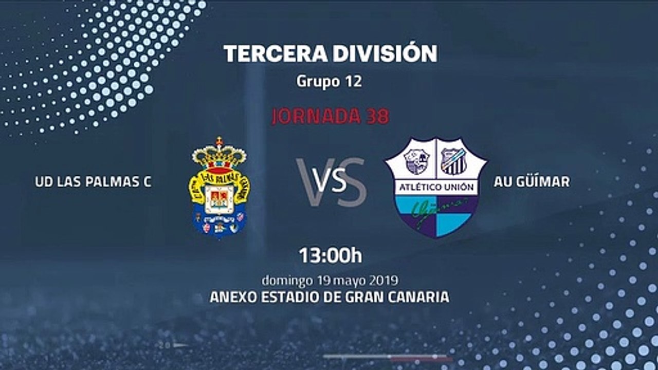 Previa partido entre UD Las Palmas C y AU Güímar Jornada 38 Tercera División