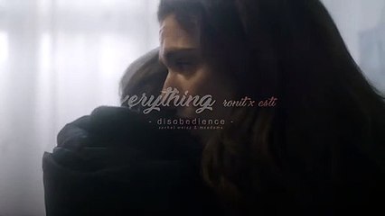 DISOBEDIENCE | Ronit x Esti - Everything