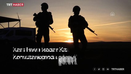 Hudutta eller tetikte gözler semada iftar ve sahur