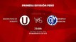 Previa partido entre Universitario de Deportes y Deportivo Municipal Jornada 14 Apertura Perú - Liga