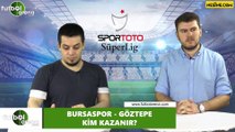 Bursaspor - Göztepe maçını kim kazanır?