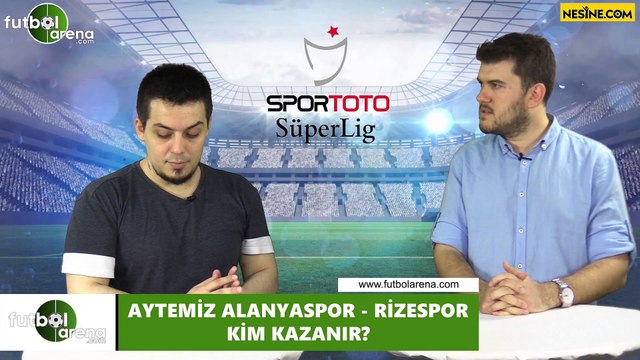 Aytemiz Alanyaspor - Çaykur Rizespor maçını kim kazanır?