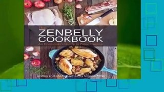 Full version  The Zenbelly Cookbook: An Epicurean's Guide to Paleo Cuisine Complete