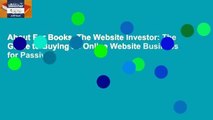 About For Books  The Website Investor: The Guide to Buying an Online Website Business for Passive