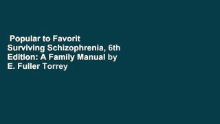 Popular to Favorit  Surviving Schizophrenia, 6th Edition: A Family Manual by E. Fuller Torrey
