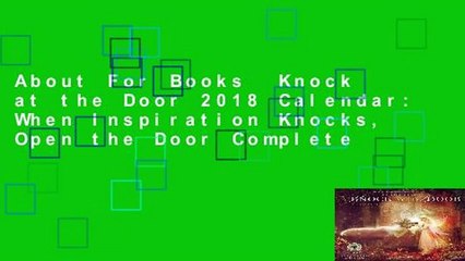 About For Books  Knock at the Door 2018 Calendar: When Inspiration Knocks, Open the Door Complete