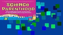 Full version  Science of Parenthood: Thoroughly Unscientific Explanations for Utterly Baffling